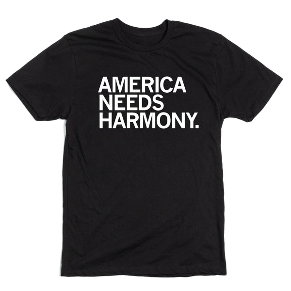 Harmony Central Chorus: America Needs Harmony Shirt