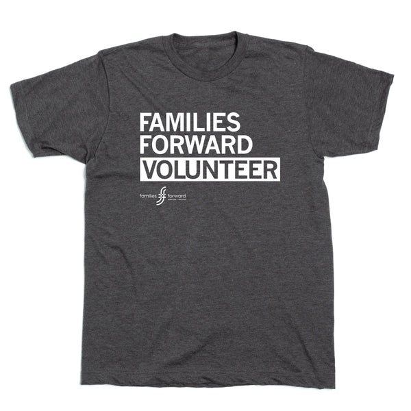 Families Forward: Volunteer Shirt