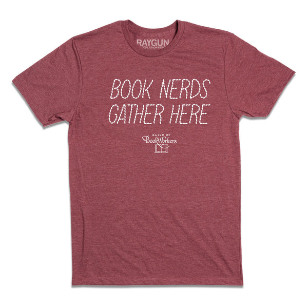 Guild of Book Workers: Book Nerds Gather Here Shirt