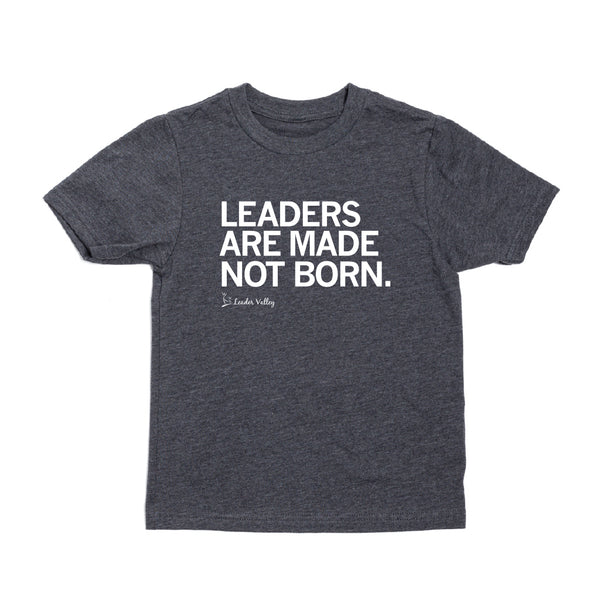 Leader Valley: Leaders Are Made Not Born Kids Shirt