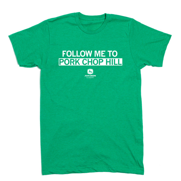 John Deere Classic: Follow Me to Pork Chop Hill Shirt