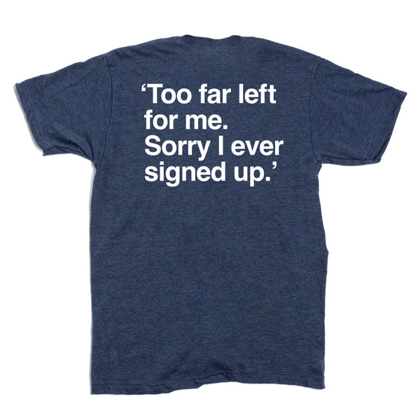 Chicago Public Square shirt: 'Too Far Left' on back