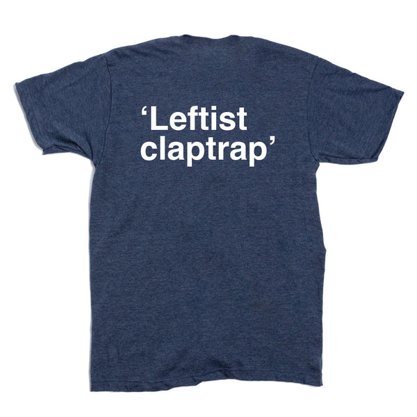 Chicago Public Square shirt: 'Leftist Claptrap' on back