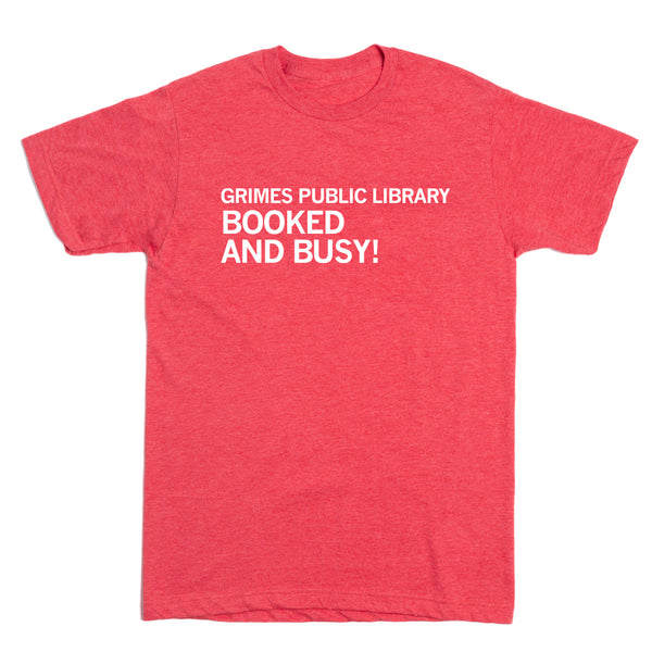 Grimes Public Library: Booked and Busy! Shirt