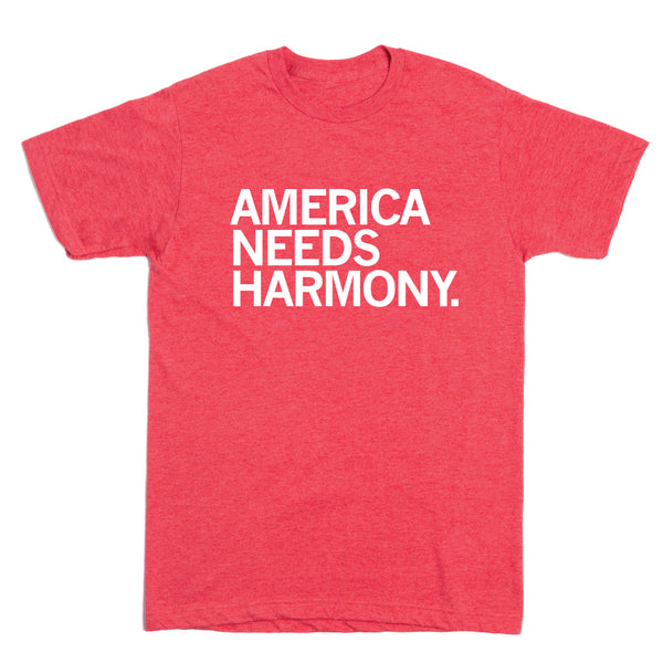 Harmony Central Chorus: America Needs Harmony Shirt