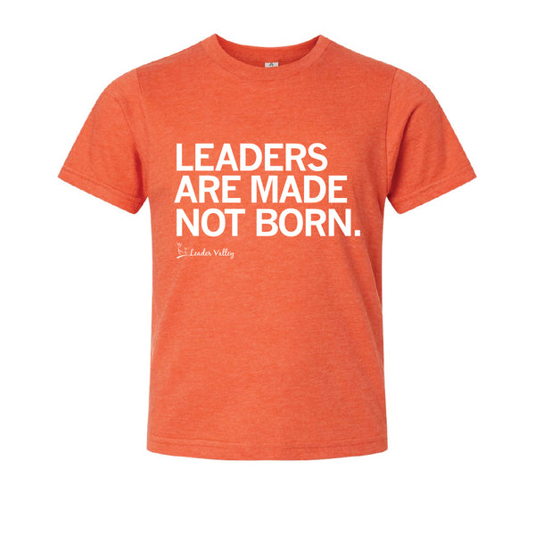 Leader Valley: Leaders Are Made Not Born Kids Shirt