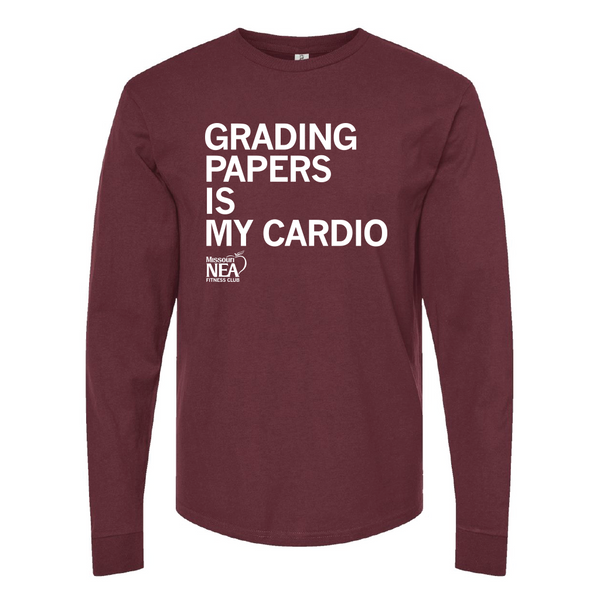 MNEA: Grading Papers is My Cardio Long Sleeve Shirt
