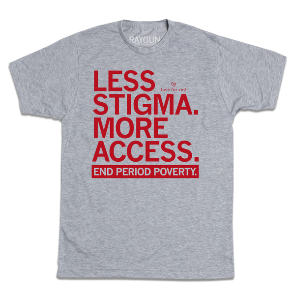 Love For Red: Less Stigma Shirt