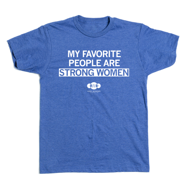 IWF: My Favorite People Are Strong Women Shirt