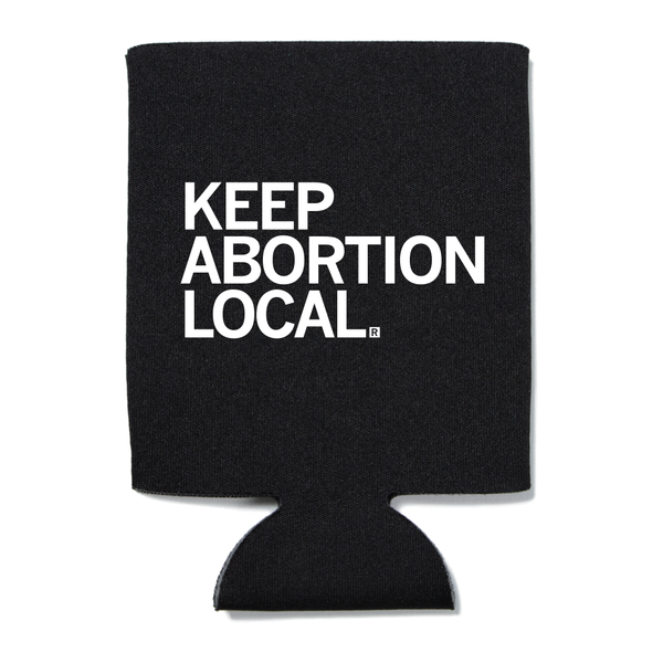 NEAR: Keep Abortion Local Can Cooler