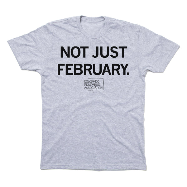 CEA: Not Just February Shirt