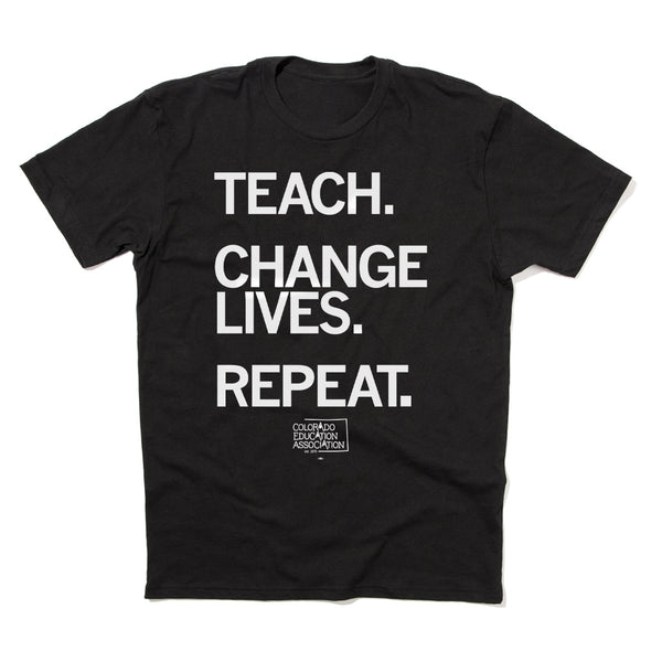 CEA: Teach Change Lives Shirt