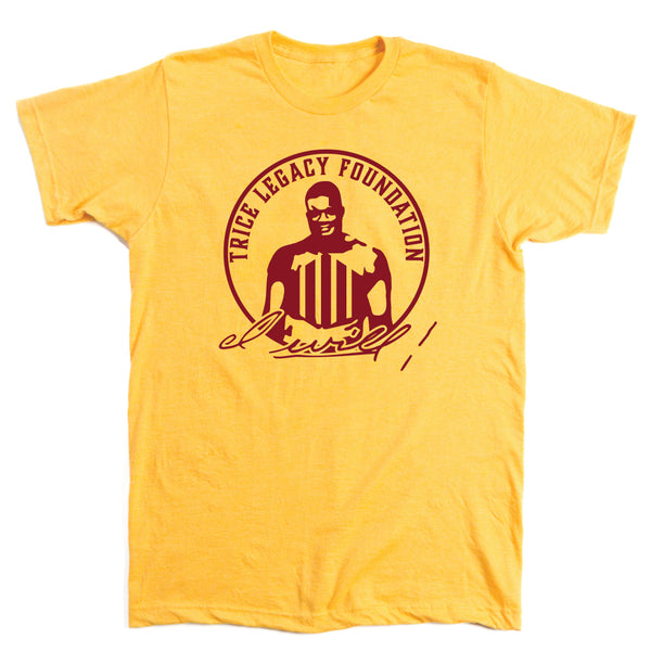 Trice Legacy Foundation: I Will! Shirt