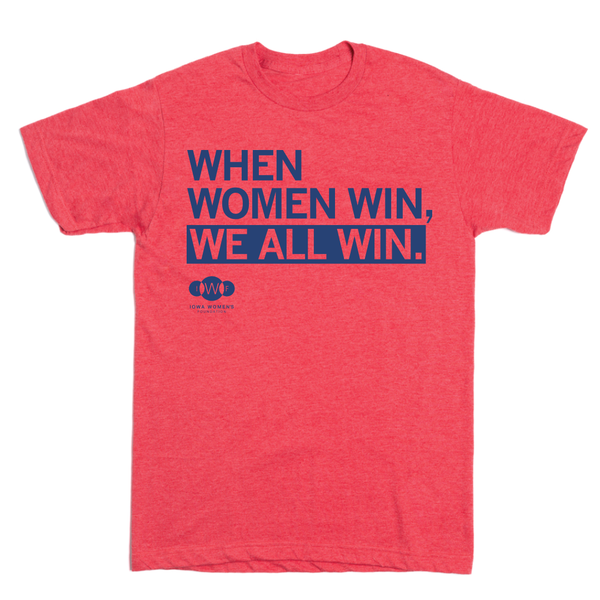 IWF: When Women Win, We All Win Shirt