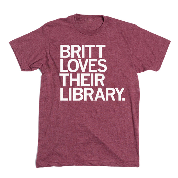 Britt Loves Their Library Shirt