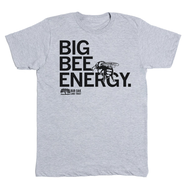 Big Bee Energy Shirt