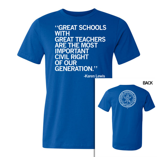 Karen Lewis Great Schools Quote Shirt