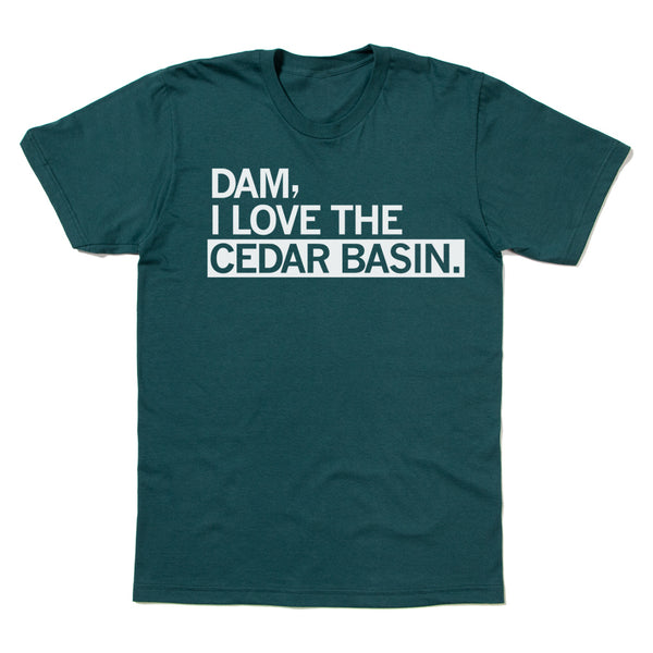 Dam, I Love the Cedar Basin Shirt