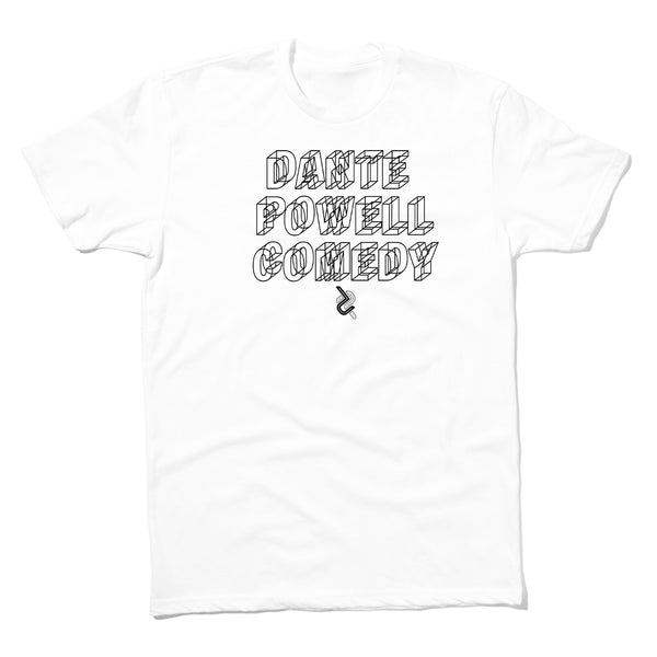 Dante Powell Comedy Shirt