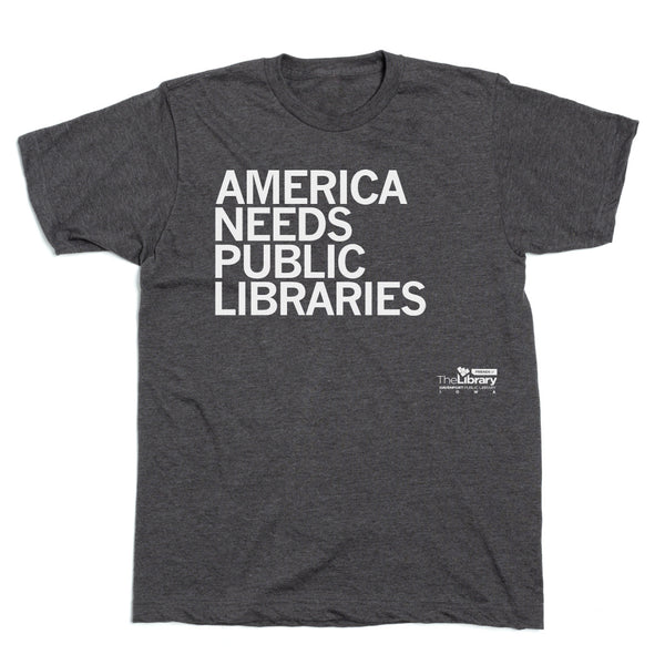 America Needs Public Libraries Shirt