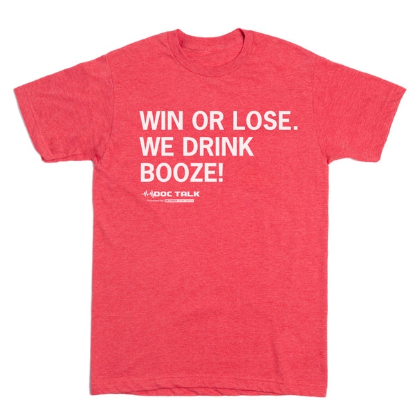 Win or Lose Shirt