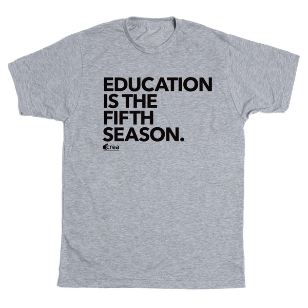 Education is the 5th Season Shirt