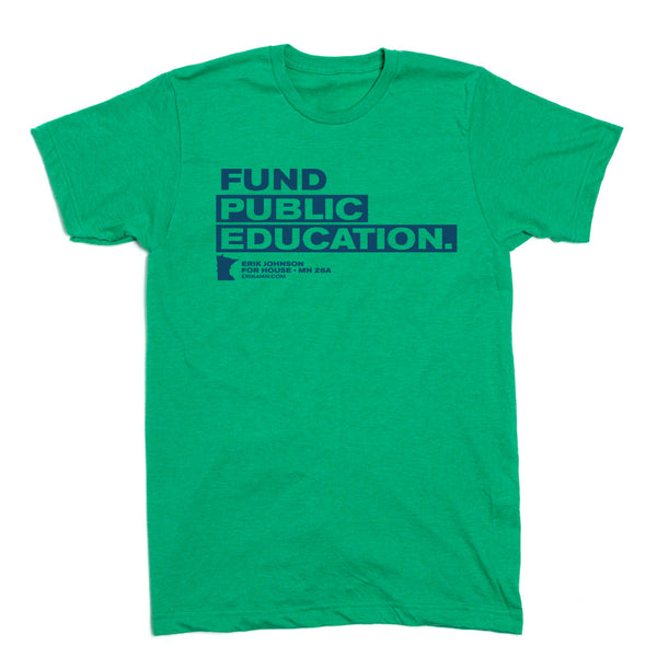 Erik Johnson: Fund Public Education Shirt