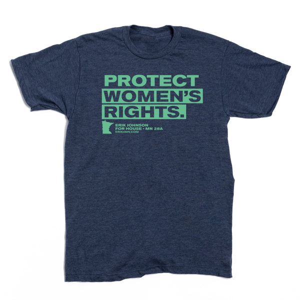 Erik Johnson: Protect Women's Rights Shirt