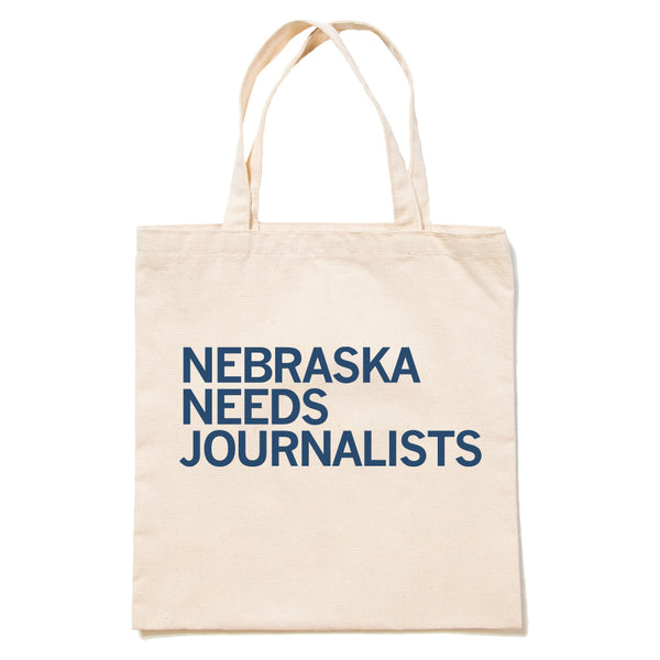 Nebraska Needs Journalists Tote Bag