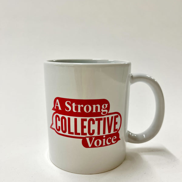 A Strong Collective Voice Coffee Mug