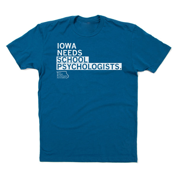 Iowa Needs School Psychologists Shirt