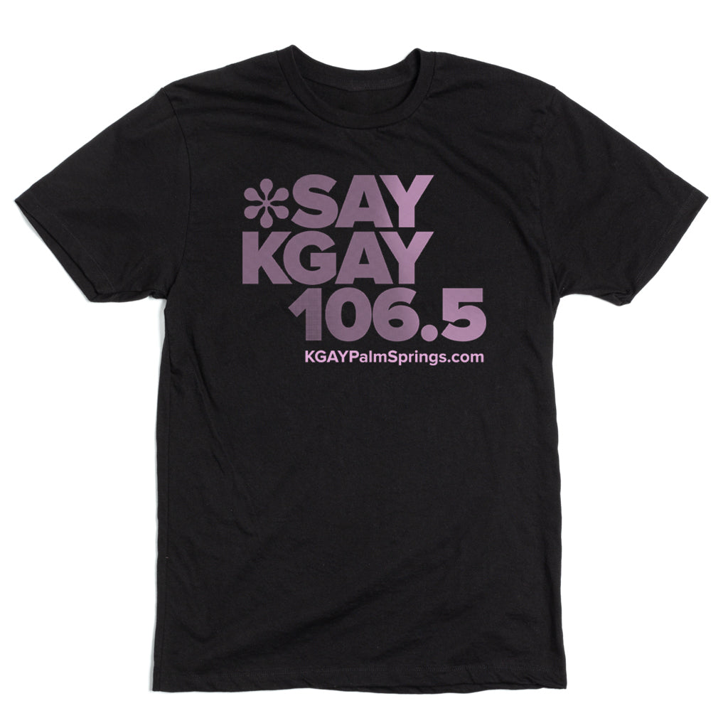Say KGAY 106.5 Shirt – Raygun Custom
