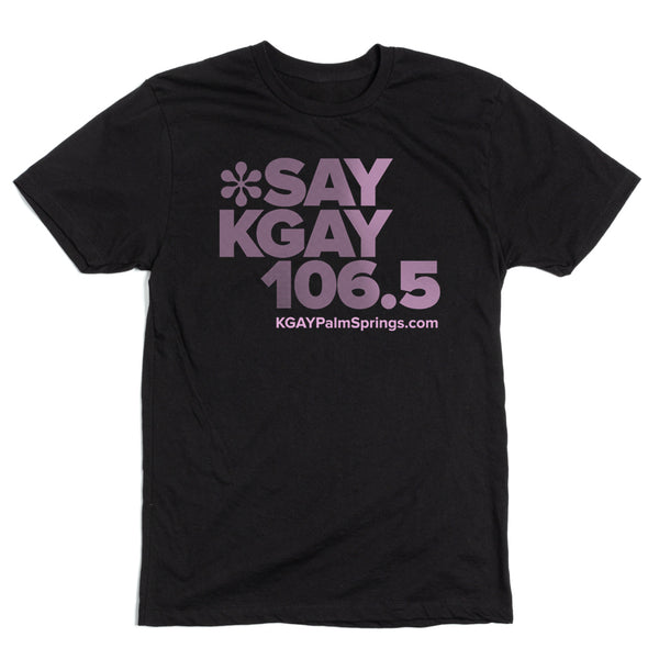 Say KGAY 106.5 Shirt