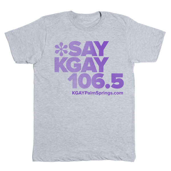 Say KGAY 106.5 Shirt