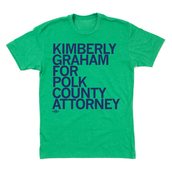 Kimberly Graham For Polk County Attorney Shirt