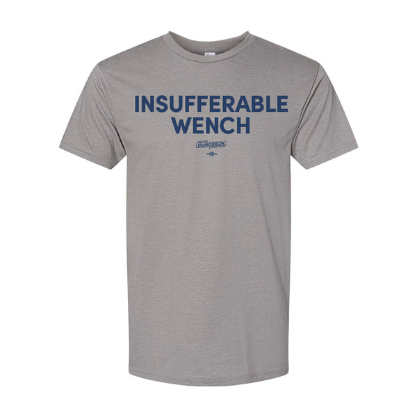 Insufferable Wench Shirt