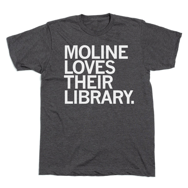 Moline Loves Their Library Shirt
