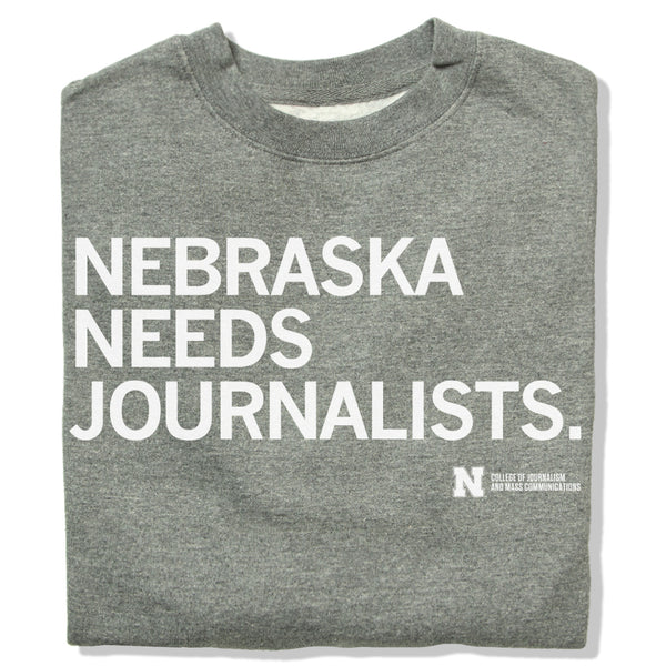 U of Nebraska - Nebraska Needs Journalists Crewneck Sweatshirt