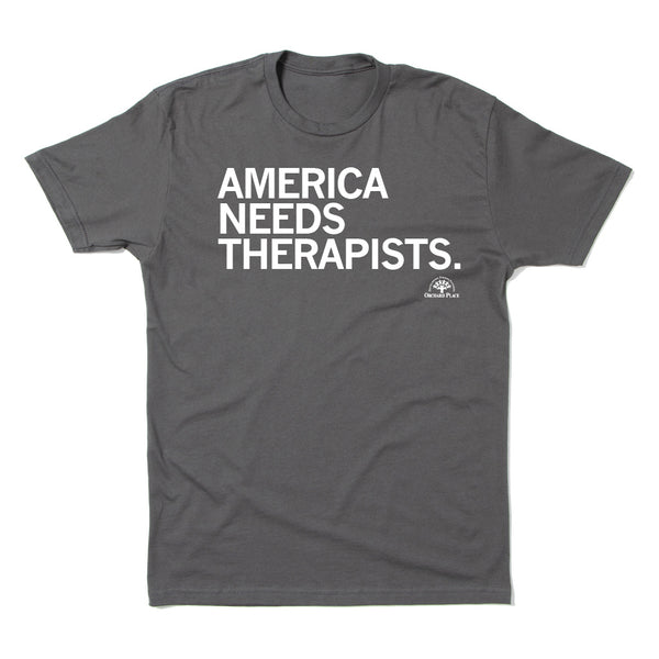America Needs Therapists Shirt