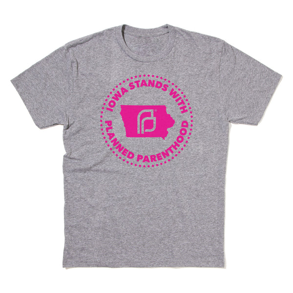 Iowa Stands With Planned Parenthood Shirt - Pink Ink