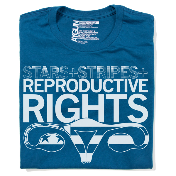 Stars + Stripes + Reproductive Rights Shirt