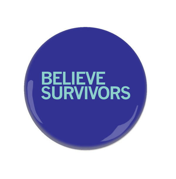 Believe Survivors Button