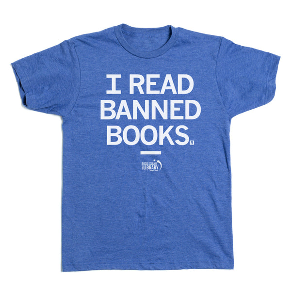 I Read Banned Books - Rock Island Public Library Shirt