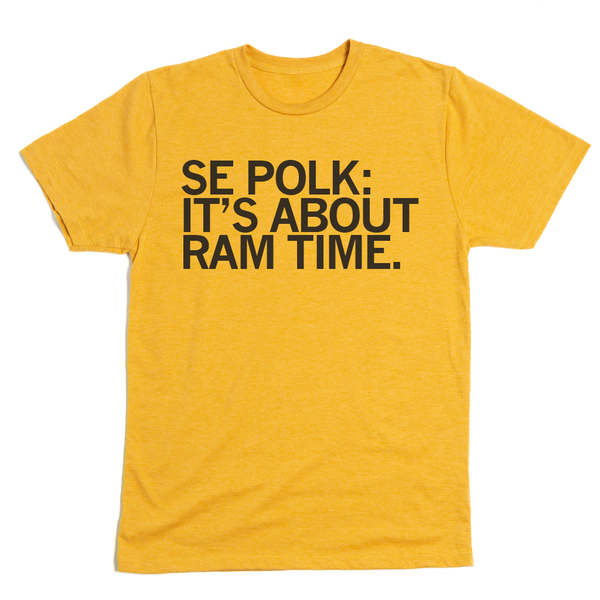 It's About Ram Time Shirt