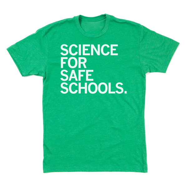 Science For Safe Schools Shirt