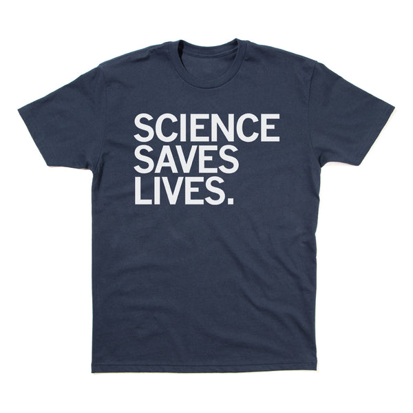 Science Saves Lives Shirt