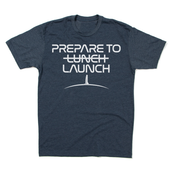 Prepare To Launch Shirt