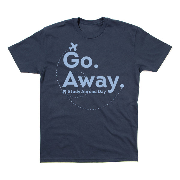 Go Away Shirt
