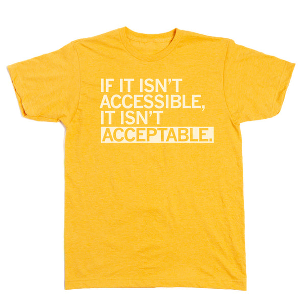 The Arc of East Central Iowa: If It Isn't Accessible Shirt