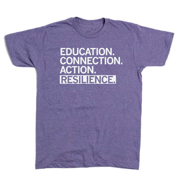 Education. Connection. Action. Resilience Shirt